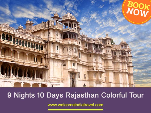 9 Nights 10 Days Rajasthan Colorful Tour